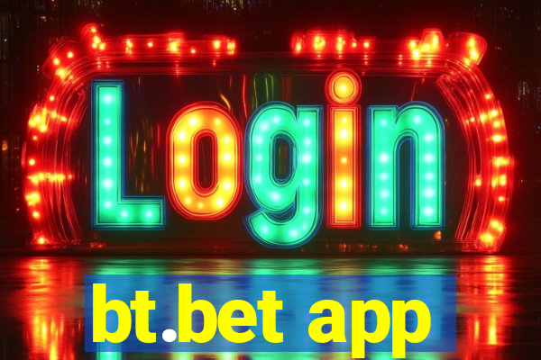 bt.bet app